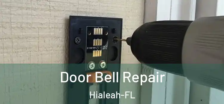 Door Bell Repair Hialeah-FL