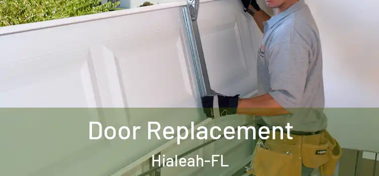 Door Replacement Hialeah-FL