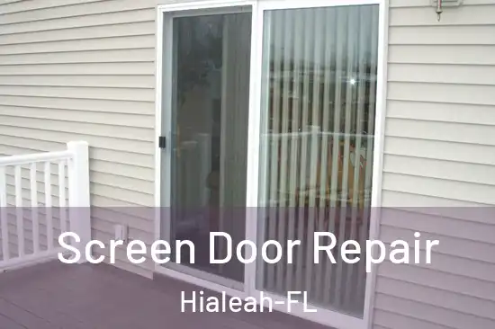 Screen Door Repair Hialeah-FL